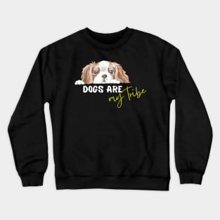 Dogs are my tribe Crewneck Sweatshirt